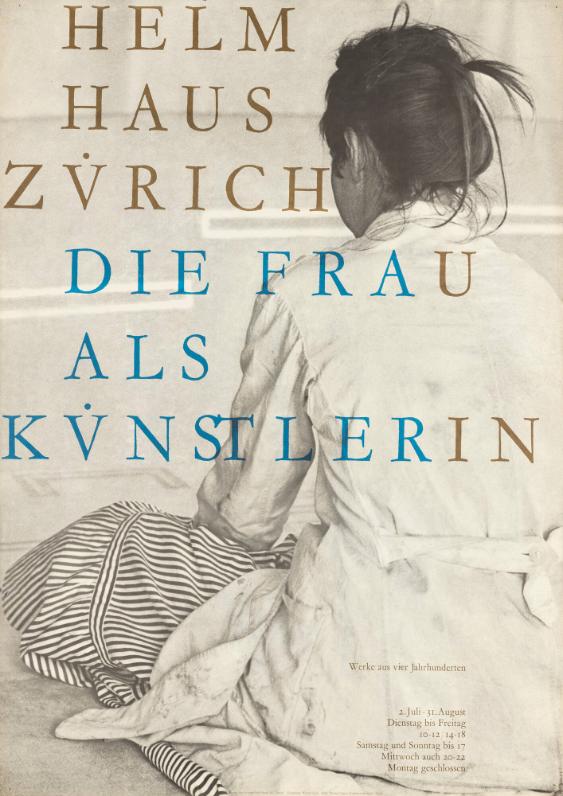 Helmhaus Zürich - Die Frau als Künstlerin