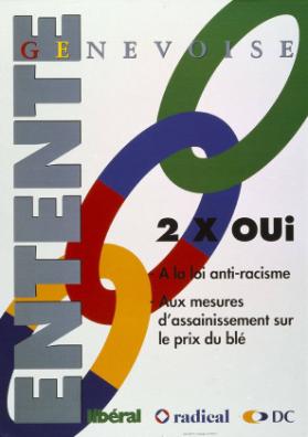 Entente - Genevoise - 2 x oui - A la loi anti-racisme - Aux mesures d'assainissement sur le prix du blé - Libéral Radical DC