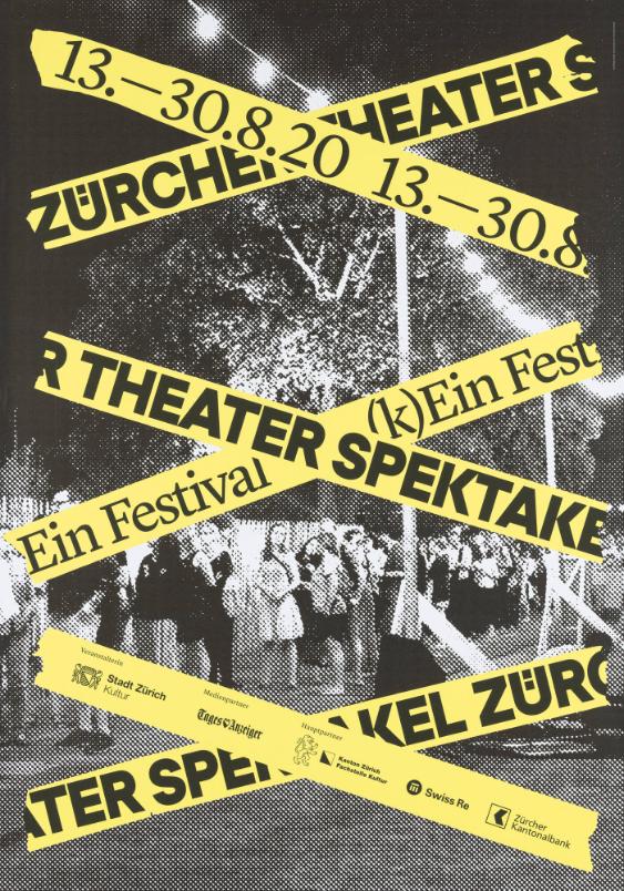 Zürcher Theater Spektakel - Ein Festival - (k)Ein Fest[ival]
