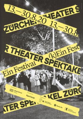 Zürcher Theater Spektakel - Ein Festival - (k)Ein Fest[ival]