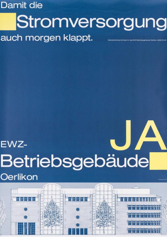 Damit die Stromversorgung auch morgen klappt. EWZ-Betriebsgebäude Oerlikon Ja