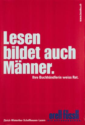 Lesen bildet auch Männer. Ihre Buchhändlerin weiss Rat. Orell Füssli - Die Buchhandlung.