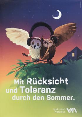 Mit Rücksicht und Toleranz durch den Sommer. Stadtpolizei Winterthur