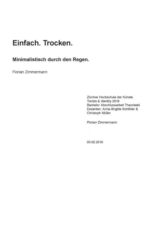 Einfach. Trocken. Minimalistisch durch den Regen.