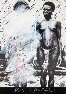 Chaque homme est un œuvre d'art! Black is Beautiful!
