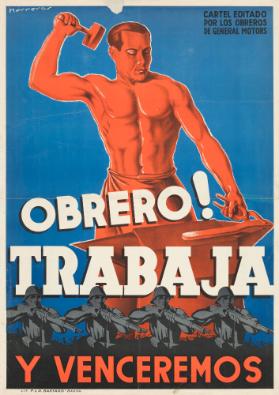 Obrero! Trabaja y venceremos