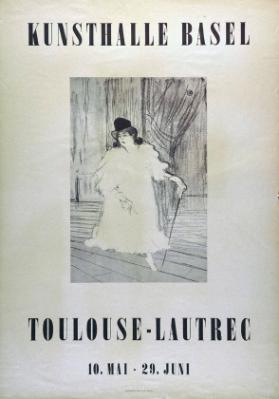 Kunsthalle Basel - Toulouse-Lautrec