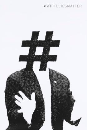 #Whiteliesmatter