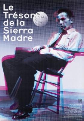 Le Trésor de la Sierra Madre - Oriental Vevey