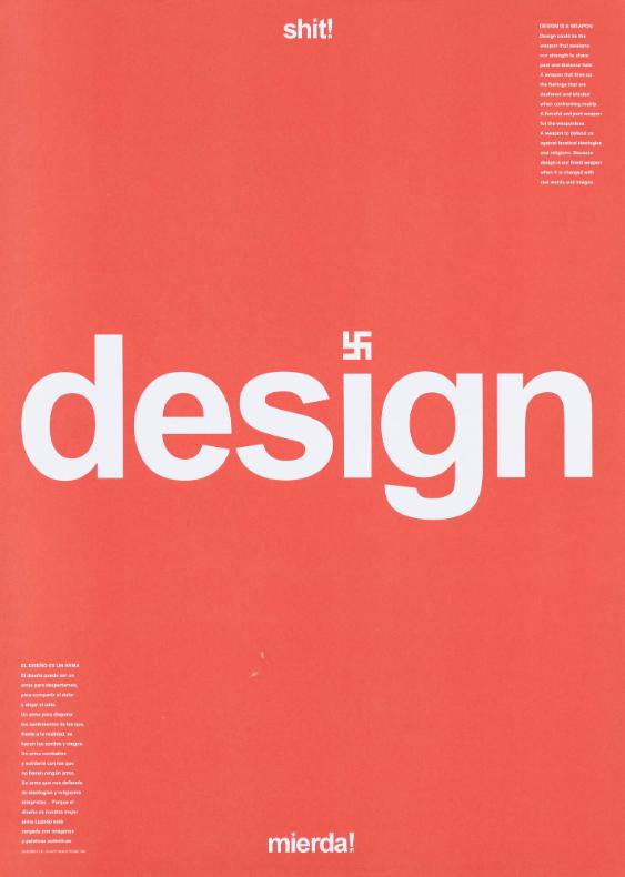 Design - Shit - Mierda - El diseño es un arma - Design Is a Weapon