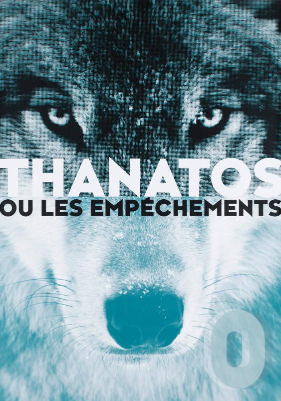 Thanatos ou les empéchements [sic]