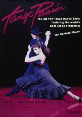 Tango Pasion - The all new Tango Dance Show - Théâtre du Crochetan Monthey
