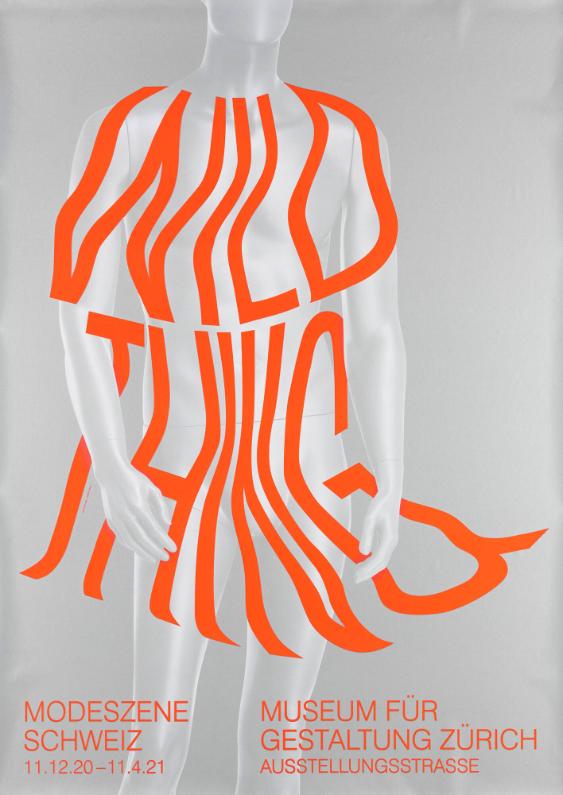 Wild Thing - Modeszene Schweiz - Museum für Gestaltung Zürich