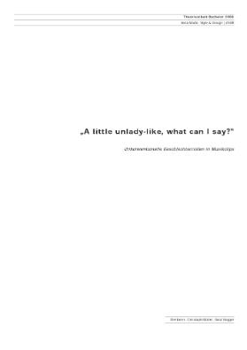 „A little unlady-like, what can I say?“