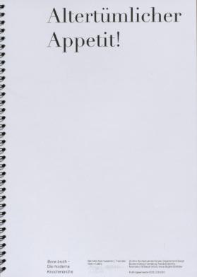 Altertümlicher Appetit!