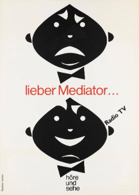 Lieber Mediator... - höre und sehe Radio TV