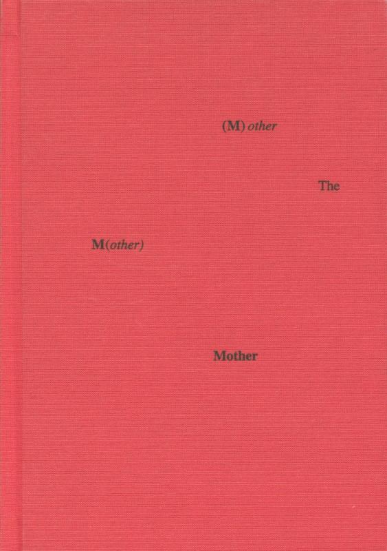 The (M)other M(other) Mother
