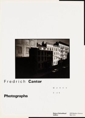 Fredrich Cantor - Photographs - Robert Schoelkopf Gallery New York