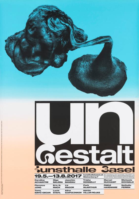 Ungestalt - Kunsthalle Basel