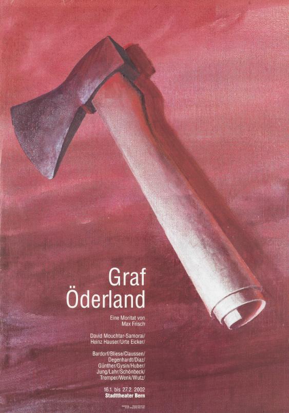 Graf Öderland - Stadttheater Bern