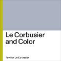 Ausstellungspublikation "Le Corbusier and Color";  Arthur Rüegg & Museum für Gestaltung Zürich …