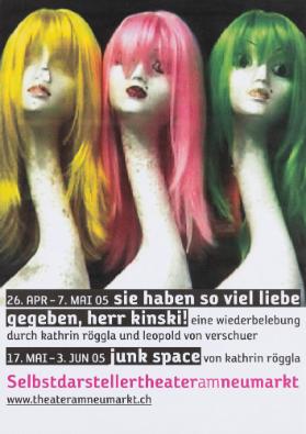 Sie haben so viel Liebe gegeben, Herr Kinski! Junk Space - Selbstdarstellertheater - Theater am Neumarkt