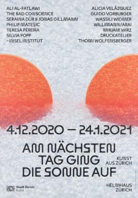 Am nächsten Tag ging die Sonne auf - Kunst aus Zürich - Helmhaus Zürich