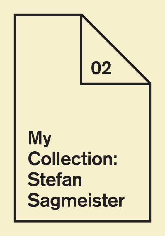 MyCollection: Stefan Sagmeister