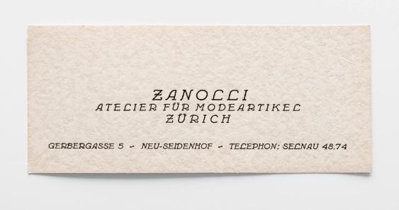 ZANOLLI 
ATELIER FÜR MODEARTIKEL 
ZÜRICH