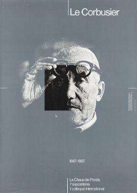 Le Corbusier 1887-1987 - Musée des Beaux-Arts La Chaux-de-Fonds