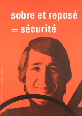 Sobre et reposé = sécurité