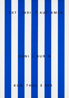 [C]'est [a]insi [e]t aut[r]emen[t] - Dani[e]l Bur[e]n - Kun[s]thal[l]e Ber[n]