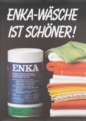 Enka-Wäsche ist schöner!