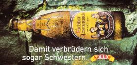 Damit verbrüdern sich sogar Schwestern. Eichhof