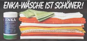 Enka-Wäsche ist schöner!
