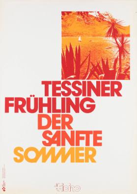 Tessiner Frühling - Der sanfte Sommer