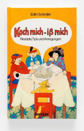 Koch mich - iß mich
