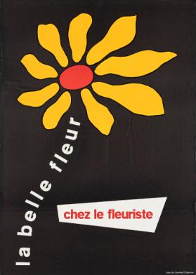 La belle fleur - chez le Fleuriste