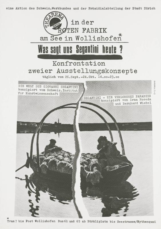 Thearena Zürich in der Roten Fabrik am See in Wollishofen - Was sagt uns Segantini heute? Konfrontation zweier Ausstellungskonzepte