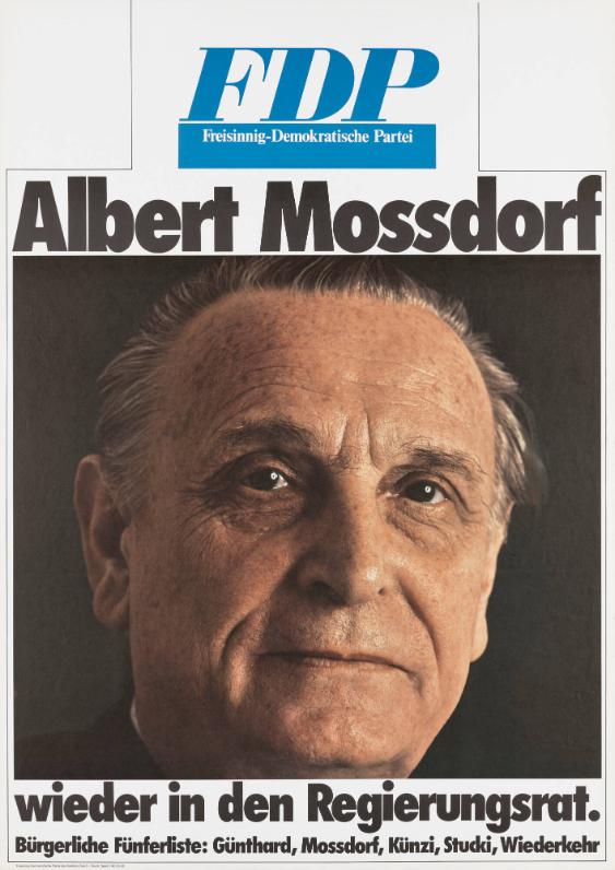 FDP - Albert Mossdorf wieder in den Regierungsrat. Bürgerliche Fünferliste: Günthard, Mossdorf, Künzi, Stucki, Wiederkehr