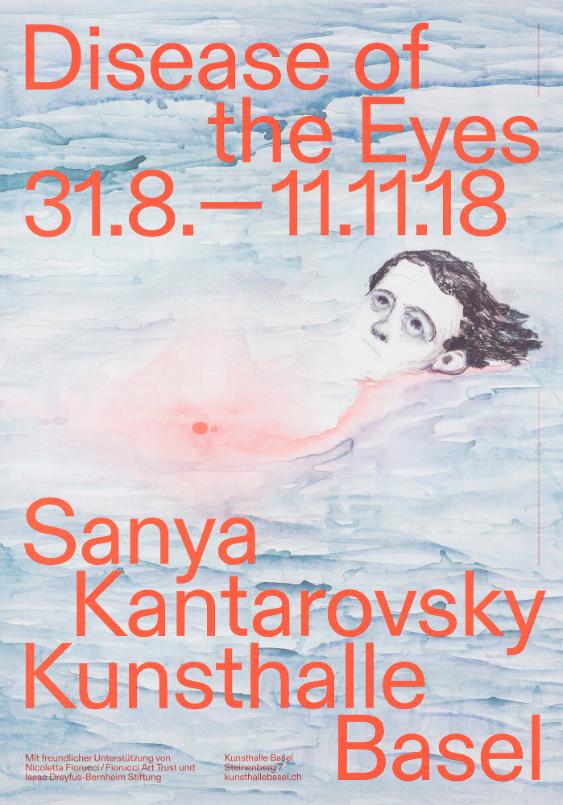 Disease of the Eyes - Sanya Kantarovsky - Kunsthalle Basel