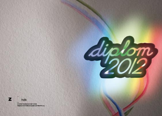 Departement Kulturanalysen und -Vermittlung, Diplom 2012