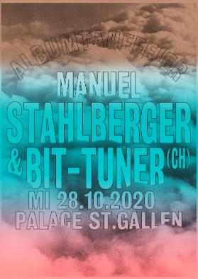 Albumtauffeier - Manuel Stahlberger & Bit-Tuner - Palace St. Gallen