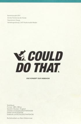 I could do that