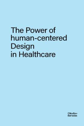 The Power of human-centered Design in Healthcare