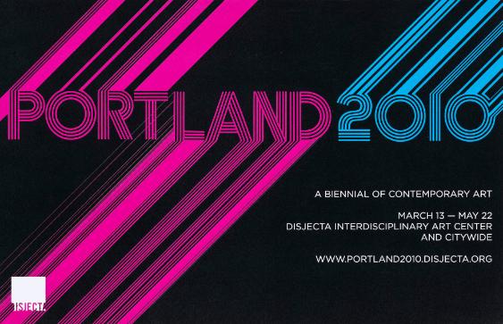 Portland 2010 - A Biennial of Contemporary Art
