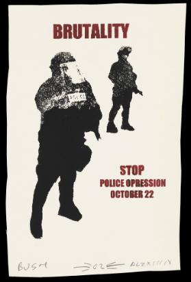 Brutality - Stop Police Opression - October 22