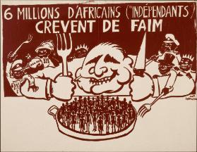 6 Millions d'Africains ("Indépendants") crèvent de faim