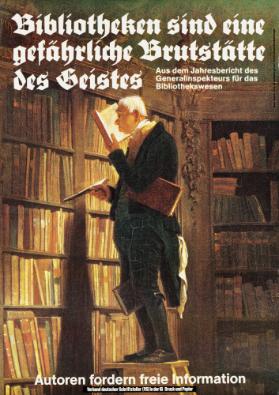 Bibliotheken sind eine gefährliche Brutstätte des Geistes - Autoren fordern freie Information