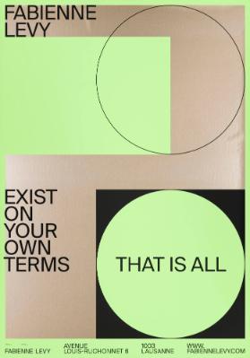 Fabienne Levy - Exist on Your Own Terms - That Is All